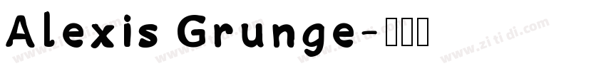 Alexis Grunge字体转换